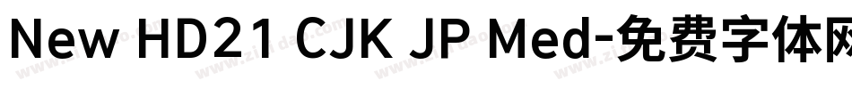 New HD21 CJK JP Med字体转换